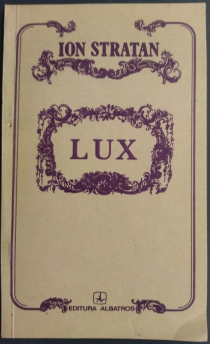 ION STRATAN - LUX (POEME) [editia princeps, 1992]