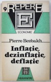 INFLATIE , DEZINFLATIE , DEFLATIE de PIERRE BEZBAKH , 1992