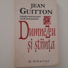 Jean Guitton Dumnezeu si stiinta