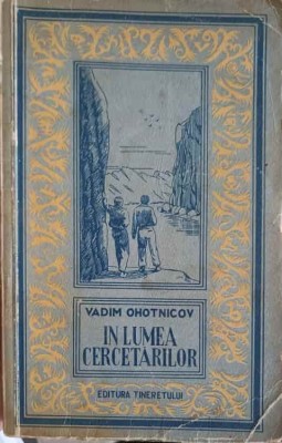 IN LUMEA CERCETARILOR-VADIM OHOTNICOV-248665 foto