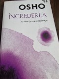 Increderea. O directie nu o destinatie - Osho