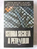 &quot;ISTORIA SECRETA A PETROLULUI&quot;, Jacques de Launay / Jean-Michel Charlier, 1989