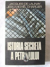 &quot;ISTORIA SECRETA A PETROLULUI&quot;, Jacques de Launay / Jean-Michel Charlier, 1989. Carte noua