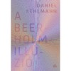 A Beerholm-ill&uacute;zi&oacute; - Daniel Kehlmann
