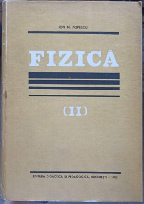 FIZICA VOL.2-ION M. POPESCU-261834 foto