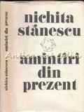 Cumpara ieftin Amintiri Din Prezent - Nichita Stanescu