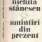Amintiri Din Prezent - Nichita Stanescu