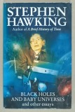 BLACK HOLES AND BABY UNIVERSES AND by STEPHEN HAWKING , 1994