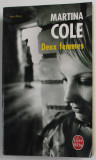 DEUX FEMMES par MARTINA COLE , 2007 , PREZINTA PETE , URME DE UZURA