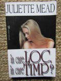 JULIETTE MEAD - IN CARE LOC, IN CARE TIMP?