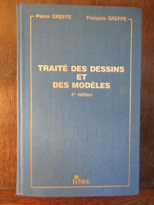 TRAITE DES DESSINS ET DES MODELES-PIERRE GREFFE foto