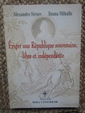 Alexandre Stroev - Eriger une Republique souveraine, libre et independante