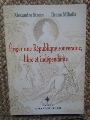 Alexandre Stroev - Eriger une Republique souveraine, libre et independante foto