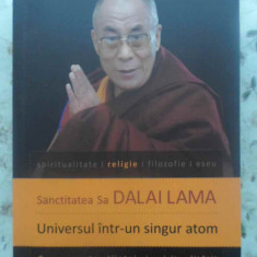 UNIVERSUL INTR-UN SINGUR ATOM. CONVERGENTA STIINTEI SI SPIRITUALITATII-SANCTITATEA SA DALAI LAMA