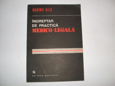 Indreptar De Practica Medico-legala - Vladimir Belis ,552141 foto