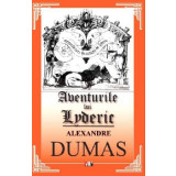 Aventurile lui Lyderic (Contele cel viteaz) - Alexandre Dumas