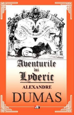 Aventurile lui Lyderic (Contele cel viteaz) - Alexandre Dumas foto