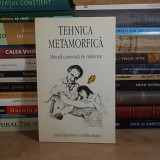 GASTON SAINT-PIERRE - TEHNICA METAMORFICA : METODA UNIVERSALA DE VINDECARE *