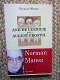 Anii de ucenicie ai lui August Prostul - Normal Manea - Polirom, 2005