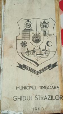 MUNICIPIUL TIMISOARA GHIDUL STRAZILOR 1980 foto