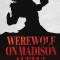 Werewolf On Madison Avenue