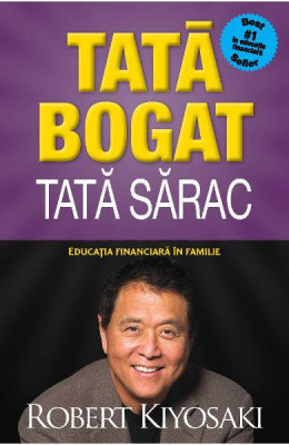 Tata bogat, Tata sarac. Editie de colectie, Robert T. Kiyosaki foto