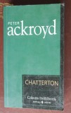 Chatterton- Peter Ackroyd