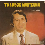 Disc vinil, LP. TRIKI TRIKI-THEODOR MUNTEANU-218140