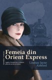 Femeia din Orient Express Lindsay Jayne Ashford Paperback brosat Carti Fictiune Nemira