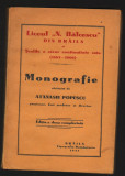 C8624 LICEUL NICOLAE BALCESCU BRAILA. MONOGRAFIE - ATANASIE POPESCU, 1937