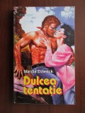 Marcia Evanick - Dulcea tentatie