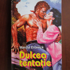 Marcia Evanick - Dulcea tentatie