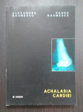 ACHALASIA CARDIEI - ALEXANDRU NAUMESCU, SANDU NAUMESCU