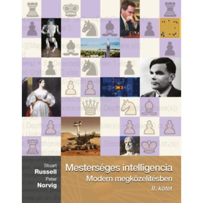 Mesters&amp;eacute;ges intelligencia II. k&amp;ouml;tet - Modern megk&amp;ouml;zel&amp;iacute;t&amp;eacute;sben - Stuart Russell foto