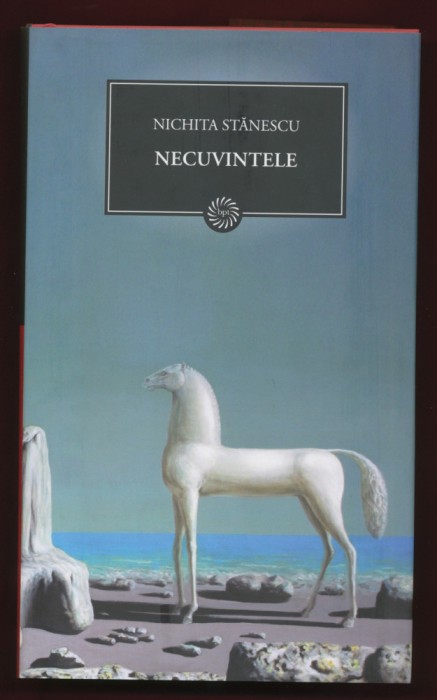 Nichita Stanescu, &quot;Necuvintele&quot; - Colecţia BPT Nr. 16. - NOUA!