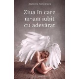 Ziua in care m-am iubit cu adevarat