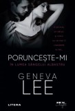 Porunceste-mi. In lumea sangelui albastru - Geneva Lee, Litera