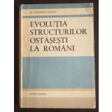Constantin Olteanu - Evoluția structurilor ostășești la rom&acirc;ni