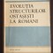 Constantin Olteanu - Evoluția structurilor ostășești la rom&acirc;ni