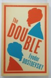 THE DOUBLE by FYODOR DOSTOEVSKY , 2013