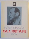 ASA A FOST SA FIE de HORIA STANCA , 1994