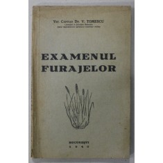 EXAMENUL FURAJELOR de V. TOMESCU , 1940