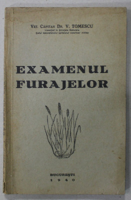 EXAMENUL FURAJELOR de V. TOMESCU , 1940 foto