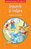 Iepurele și vulpea. Citesc cu ajutor (Nivelul 1) - Paperback brosat - Litera