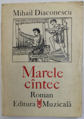 MARELE CINTEC , roman de MIHAIL DIACONESCU , 1987 , DEDICATIE * foto