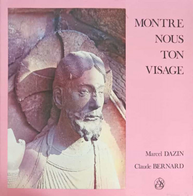 Disc vinil, LP. MONTRE NOUS TON VISAGE-MARCEL DAZIN, CLAUDE BERNARD foto