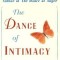 The Dance of Intimacy: A Woman&#039;s Guide to Courageous Acts of Change in Key Relationships