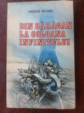 Din Baragan la Coloana Infinitului- Andrei Neagu