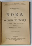 ASILUL DE NOAPTE de MAXIM GORKI / NORA SAU O CASA DE PAPUSI de H. IBSEN , COLEGAT , 1909