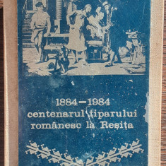 PLACHETA ROMANIA - CENTENARUL TIPARULUI ROMANESC LA RESITA - 1884-1984
